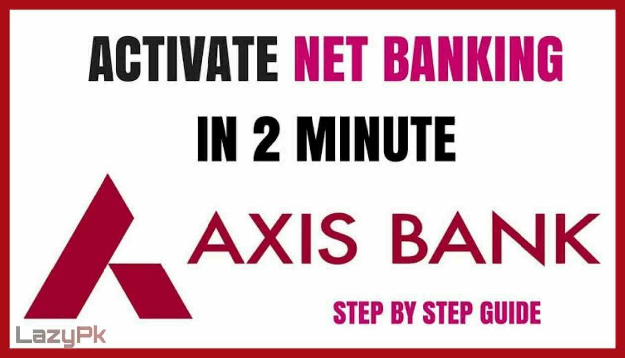 Axis Net Banking Registration in Hindi