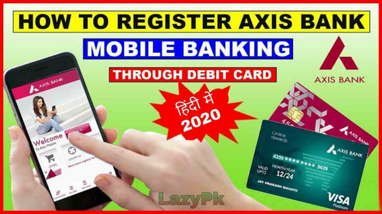 Axis Mobile Banking Registration