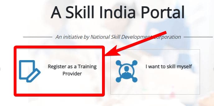 स्किल इंडिया पोर्टल ट्रेनिंग प्रोवाइडर रजिस्ट्रेशन करने की प्रक्रिया Skill India Portal Training Provider Registration Process